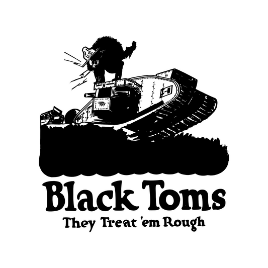 Black Toms They Treat Em Rough